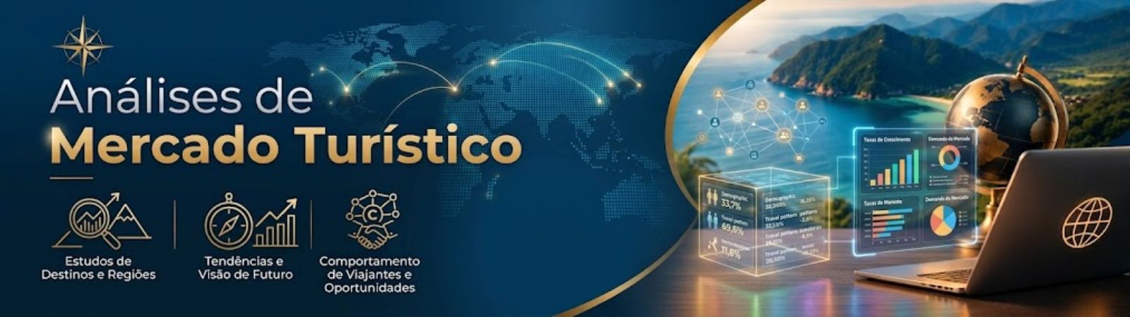 Banner digital sobre análises de mercado turístico apresentando gráficos holográficos, dados de comportamento de viajantes, notebook, globo terrestre e mapa-múndi sobre fundo azul marinho e dourado.