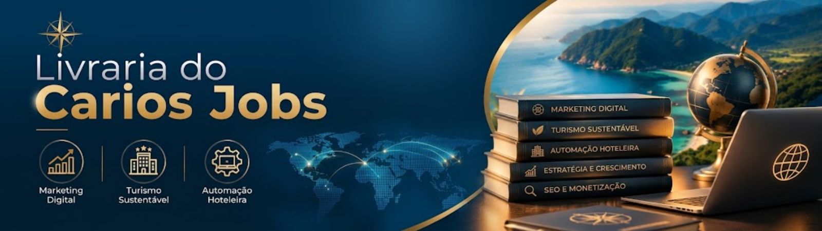Ilustração no formato de banner da Livraria do Carlos Jobs com pilha de livros sobre marketing digital, turismo sustentável e automação hoteleira, ao lado de um notebook, globo terrestre e mapa-múndi digital sobre fundo azul e dourado.