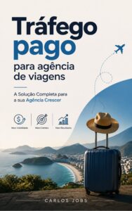 Capa do livro Tráfego Pago para Agência de Viagens, de Carlos Jobs, abordando anúncios online, visibilidade, atração de clientes e vendas.
