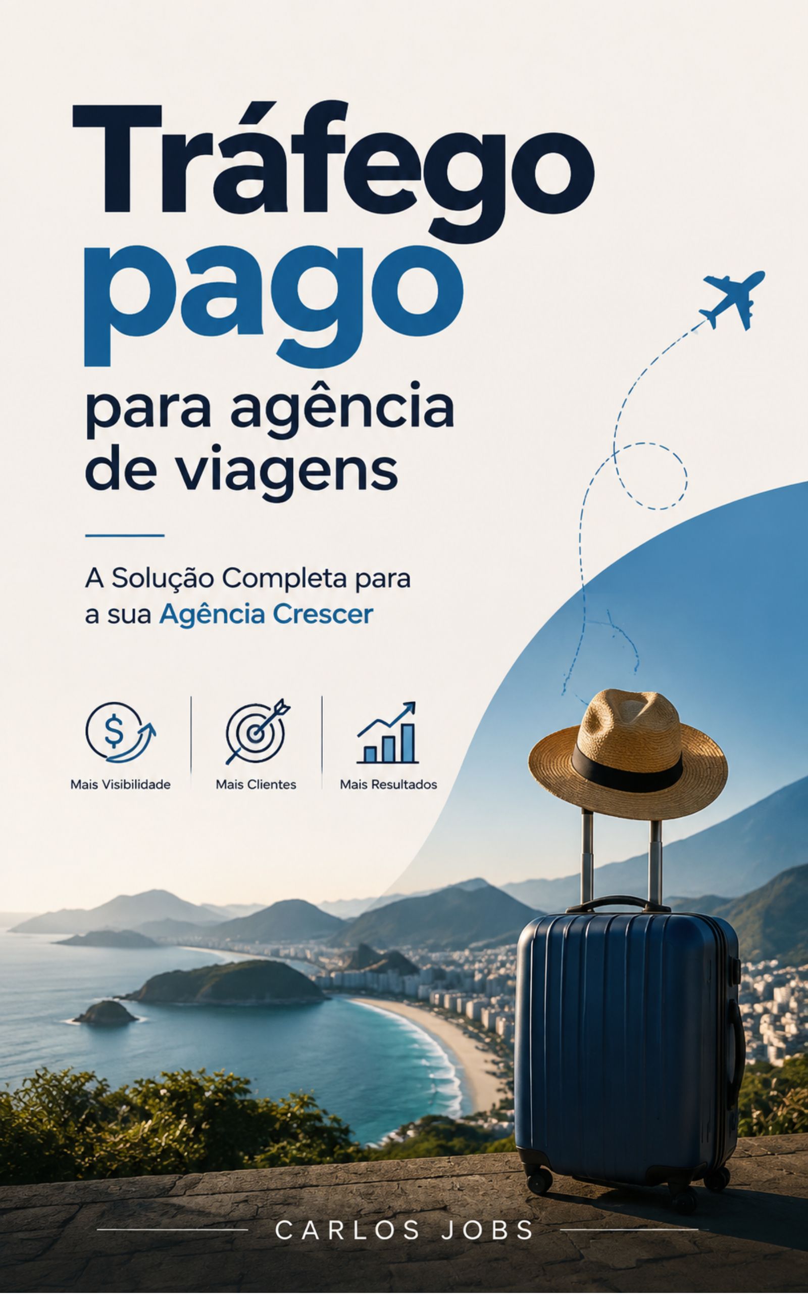 Capa do livro Tráfego Pago para Agência de Viagens, de Carlos Jobs, abordando anúncios online, visibilidade, atração de clientes e vendas.