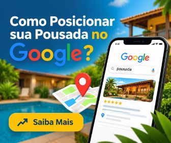 Banner com o texto Como Posicionar sua Pousada no Google, exibindo smartphone com busca do Google, mapa com pin vermelho e botão amarelo Saiba Mais.