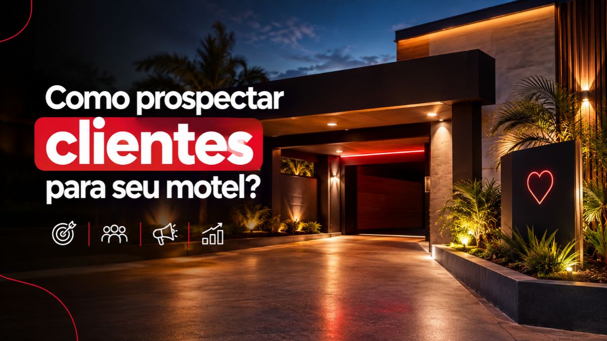 Como prospectar clientes para seu motel?